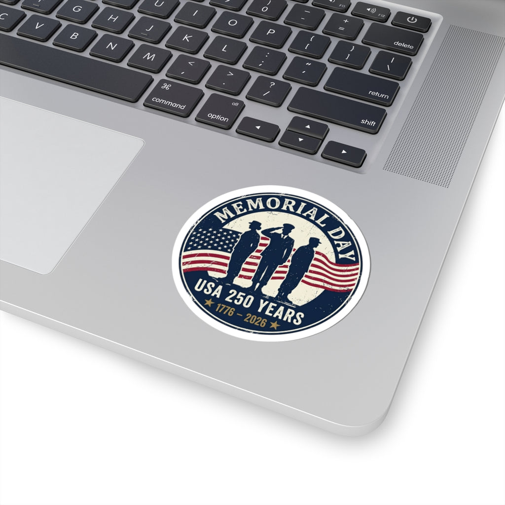Memorial Day USA 250 Years Kiss-Cut Stickers | vintage distressed patriotic, 1776–2026