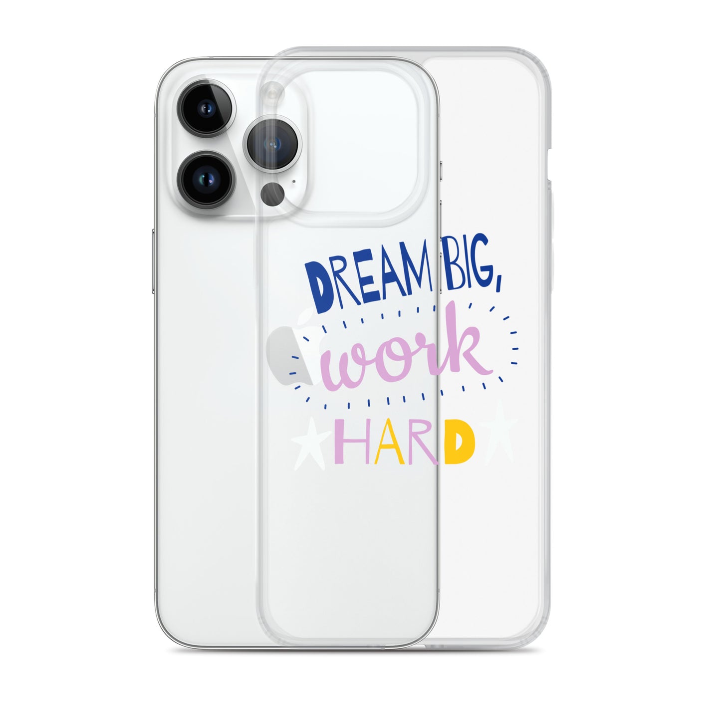 Clear Case for iPhone® - Dream Big, Work Hard