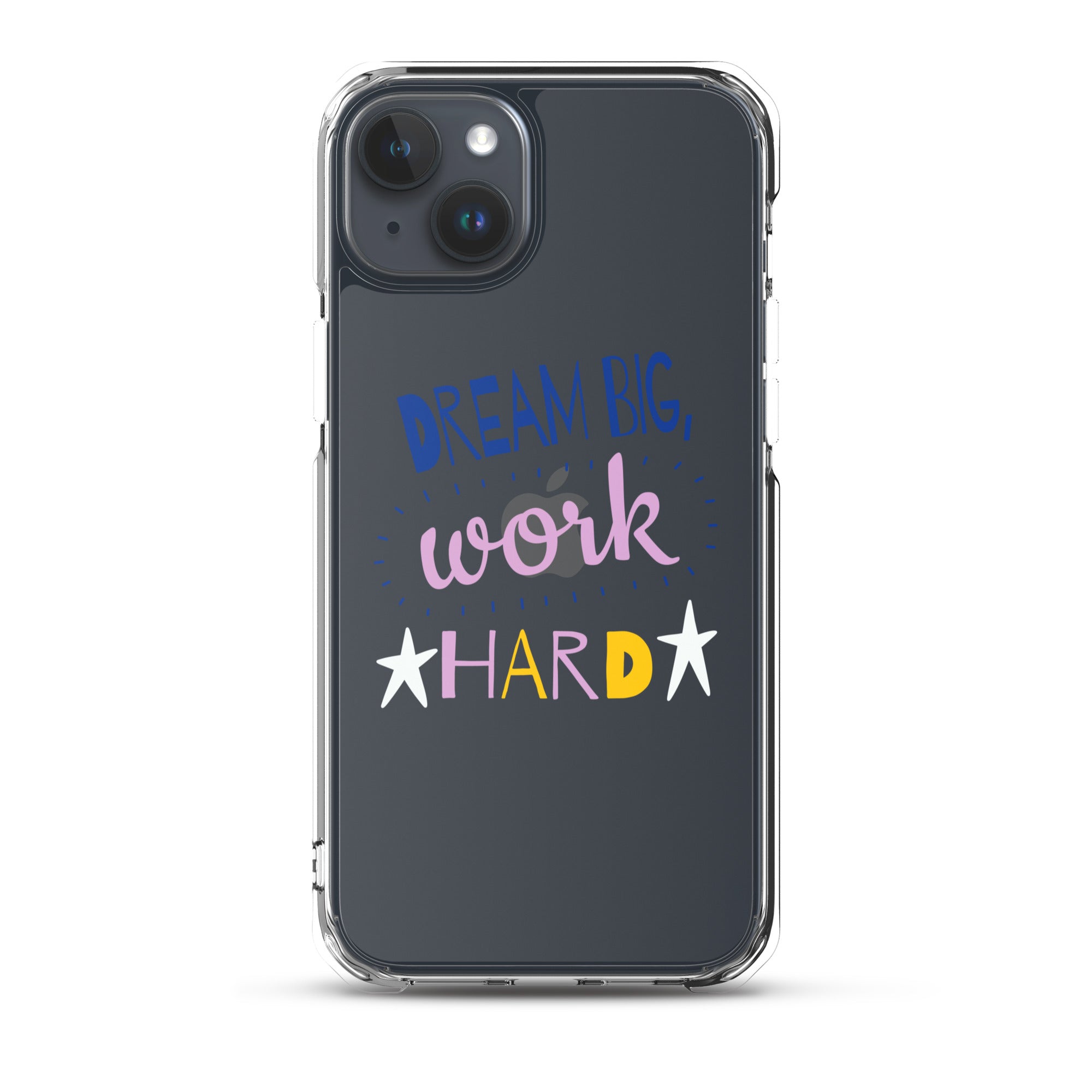 Clear Case for iPhone - Dream Big, Work Hard