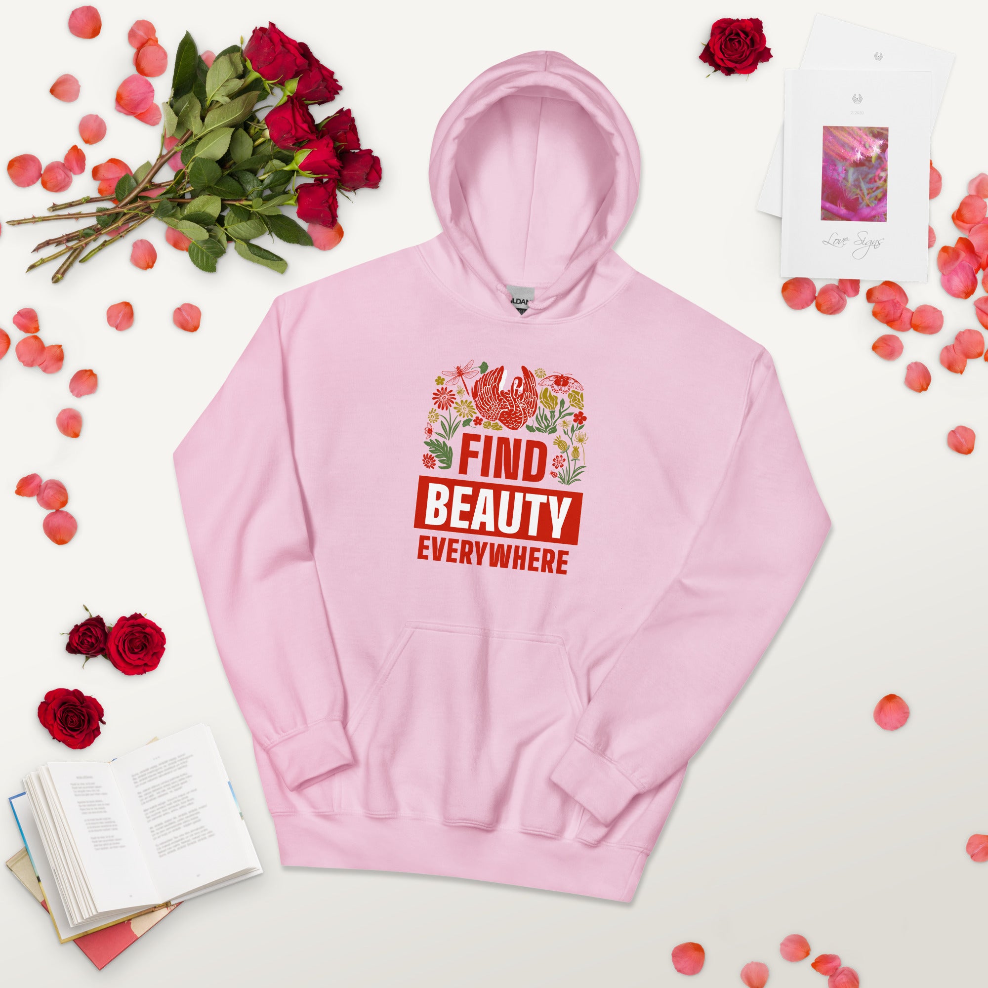 Unisex Hoodie in Pink - Find Beauty Everywhere